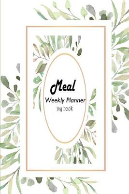 Book cover for Weekly Planner Meal
