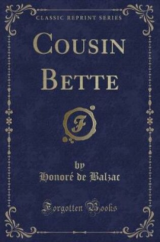 Cover of Cousin Bette (Classic Reprint)