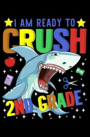 Cover of I am ready to crush 2nd grade