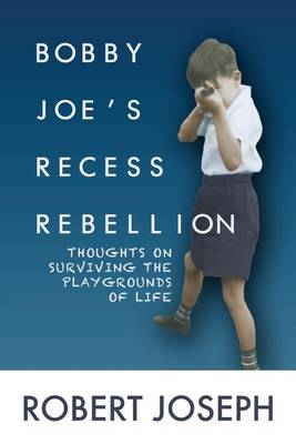 Book cover for Bobby Joe's Recess Rebellion