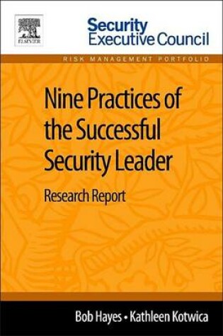 Cover of Nine Practices of the Successful Security Leader: Research Report