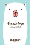 Book cover for Vocabulary Writing Notebook