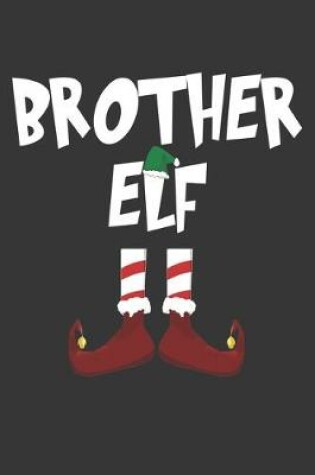 Cover of Brother Elf Notebook