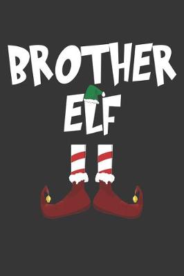 Book cover for Brother Elf Notebook