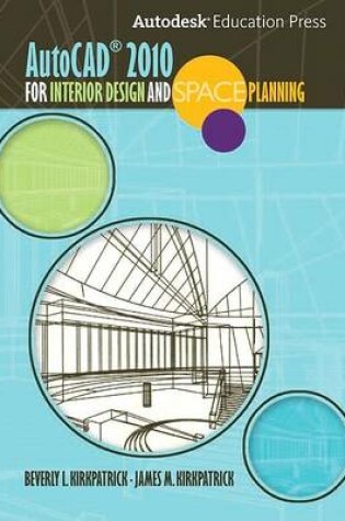 Cover of AutoCAD 2010 for Interior Designers and Space Planning