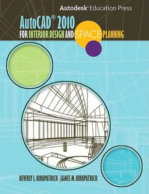 Book cover for AutoCAD 2010 for Interior Designers and Space Planning