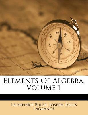 Book cover for Elements of Algebra, Volume 1