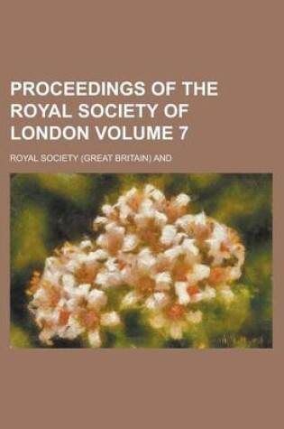 Cover of Proceedings of the Royal Society of London Volume 7