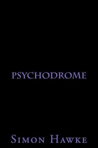 Cover of Psychodrome