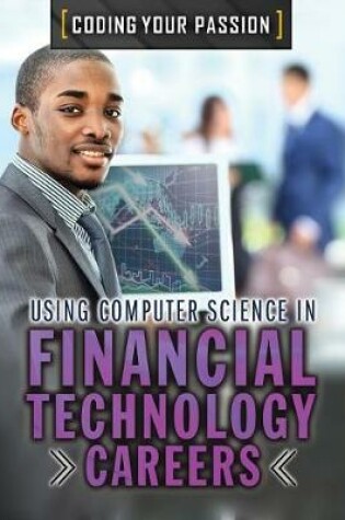 Cover of Using Computer Science in Financial Technology Careers