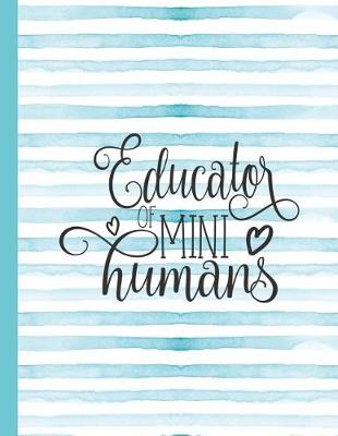 Cover of Educator of Mini Humans