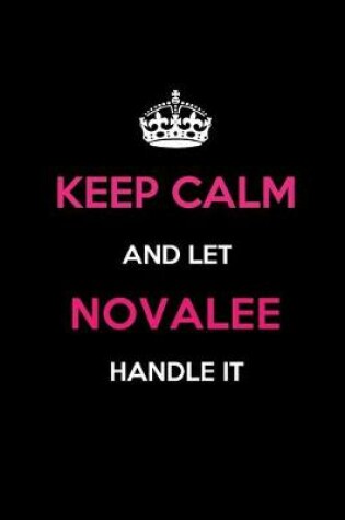 Cover of Keep Calm and Let Novalee Handle It