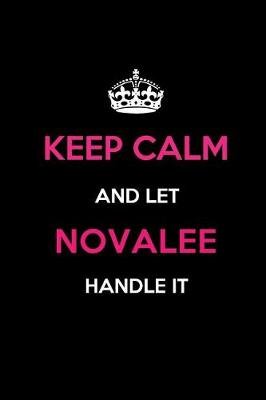 Book cover for Keep Calm and Let Novalee Handle It