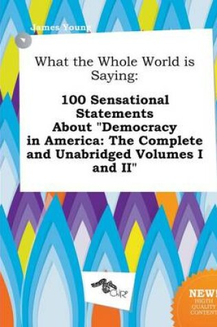 Cover of What the Whole World Is Saying