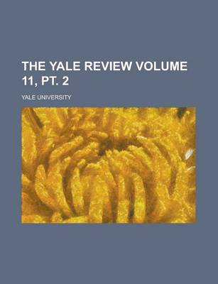 Book cover for The Yale Review (Volume 11, PT. 2)