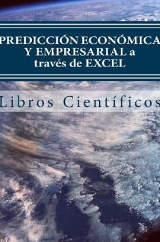 Cover of Prediccion Economica y Empresarial a Traves de Excel