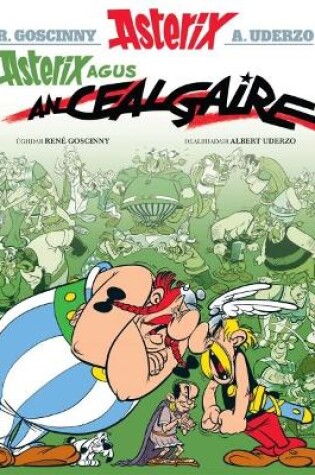 Cover of Asterix Agus an Cealgaire (Gaelic)