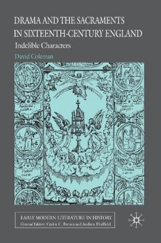 Cover of Drama and the Sacraments in Sixteenth-Century England