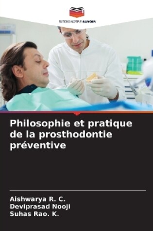 Cover of Philosophie et pratique de la prosthodontie préventive