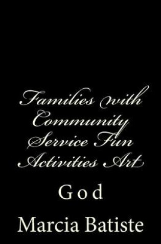 Cover of Families with Community Service Fun Activities Art