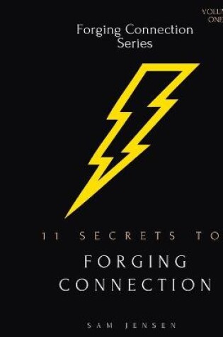 Cover of 11 Secrets to Forging Connection