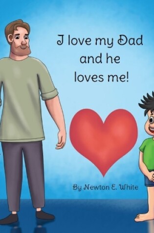 Cover of I love my Dad and he loves me (Boy)