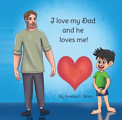 Book cover for I love my Dad and he loves me (Boy)