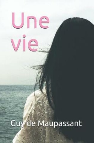 Cover of Une vie - annote