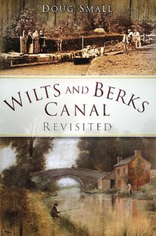 Cover of Wilts and Berks Canal Revisited