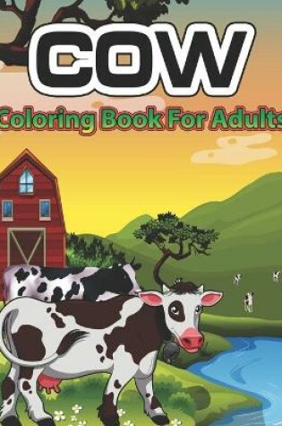 Cover of Cow Coloring Book for Adults
