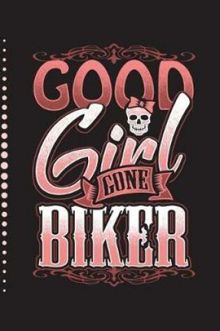 Cover of Good Girl Gone Biker