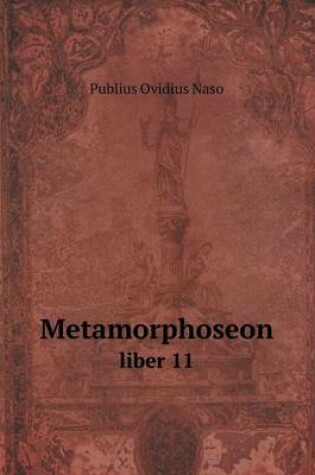 Cover of Metamorphoseon liber 11