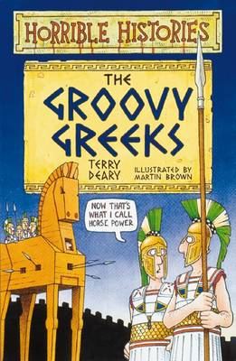 Cover of Horrible Histories: Groovy Greeks