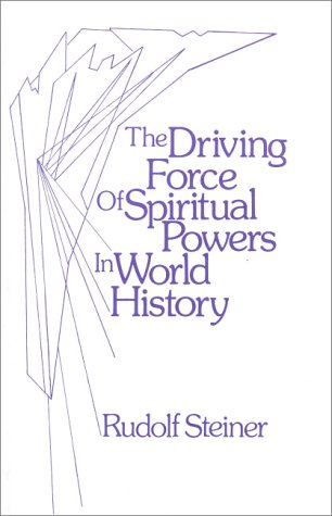 Book cover for The Driving Force of Spiritual Powers in World History