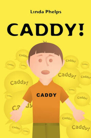 Cover of Caddy!