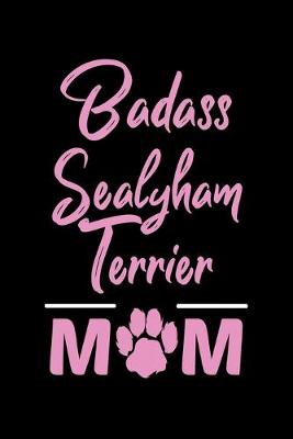 Book cover for Badass Sealyham Terrier Mom