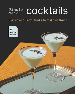 Book cover for Simple Made Cocktails