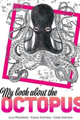 Cover of My Book About The OCTOPUS