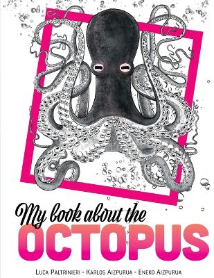 Book cover for My Book About The OCTOPUS