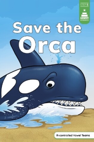 Cover of Save the Orca