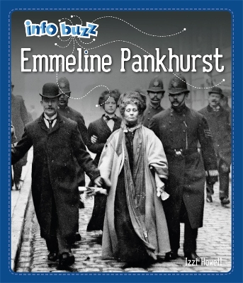 Book cover for Info Buzz: Famous People: Emmeline Pankhurst