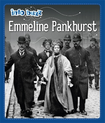 Cover of Info Buzz: Famous People: Emmeline Pankhurst