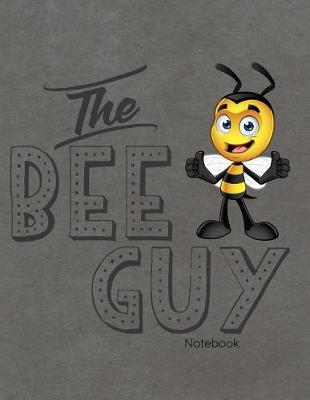 Book cover for The Bee Guy Notebook