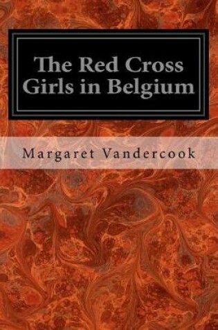 Cover of The Red Cross Girls in Belgium
