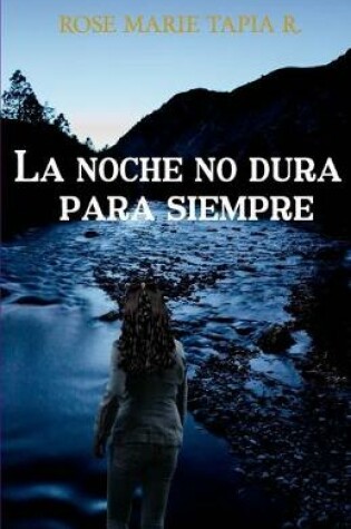 Cover of La noche no dura para siempre