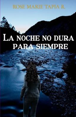 Book cover for La noche no dura para siempre