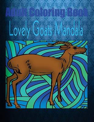 Book cover for Adult Coloring Book: Lovely Goats Mandala