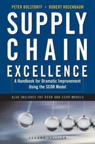 Cover of Supply Chain Excellence: A Handbook for Dramatic Improvement Using the Scor Model