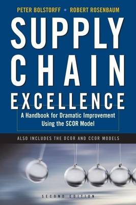 Book cover for Supply Chain Excellence: A Handbook for Dramatic Improvement Using the Scor Model