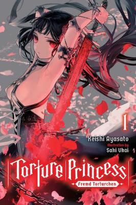 Book cover for Torture Princess: Fremd Torturchen, Vol. 1 (light novel)